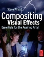 Compositing Visual Effects: Essentials for the Aspiring Artist артикул 780a.