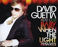 David Guetta Feat Cozi Baby When The Light Remixes артикул 12796a.