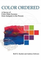 Color Ordered: A Survey of Color Systems from Antiquity to the Present артикул 12680a.